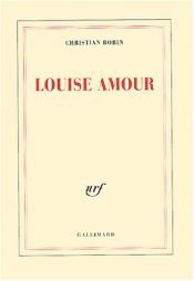 book cover of Louise Amour by Christian Bobin