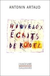 book cover of Nouveaux écrits de Rodez by Antonin Artaud