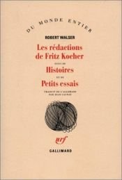 book cover of Das Gesamtwerk, Band 1 : Fritz Kochers Aufsätze, Geschichten, Aufsätze by Robert Walser