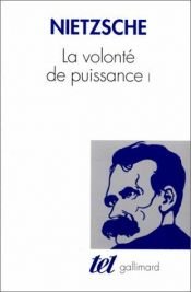 book cover of La volonté de puissance by Friedrich Nietzsche