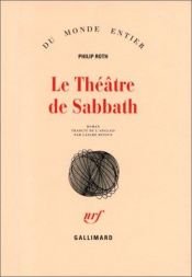 book cover of Le Théâtre de Sabbath by Philip Roth