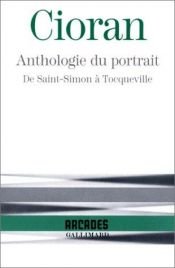 book cover of Antologia portretului de la Saint-Simon la Tocqueville by E. M. Cioran