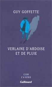 book cover of Verlaine d'ardoise et de pluie by Guy Goffette