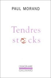 book cover of Tendres stocks (Collection Folio) by Paul Morand