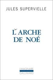 book cover of L'Arche De Noe by Jules Supervielle