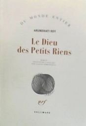 book cover of Le Dieu des Petits Riens by Arundhati Roy