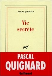 book cover of Vida secreta by Pascal Quignard