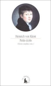 book cover of Oeuvres complètes, tome 1 : Petits écrits by Heinrich von Kleist