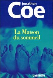 book cover of La Maison du sommeil by Jonathan Coe