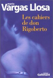 book cover of Les Cahiers de Don Rigoberto by Mario Vargas Llosa