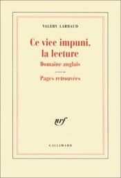 book cover of Ce vice impuni, la lecture ... Domaine anglais by Valery Larbaud