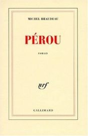 book cover of Pérou by Michel Braudeau