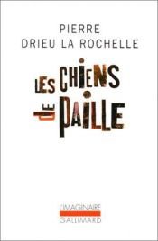 book cover of I cani di paglia by Pierre Drieu La Rochelle