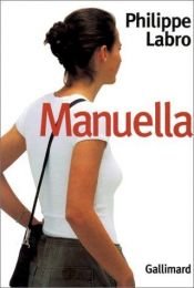 book cover of Manuella by Philippe Labro