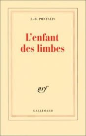 book cover of L'enfant des limbes by Jean-Bertrand Pontalis