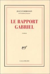 book cover of Le Rapport Gabriel by Jean d'Ormesson