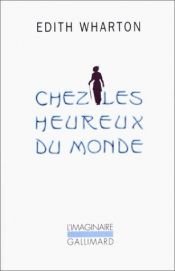 book cover of Chez les heureux du monde by Edith Wharton