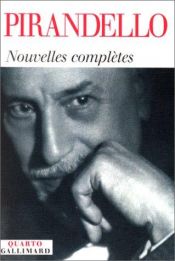 book cover of Nouvelles complètes by Luigi Pirandello
