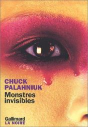book cover of Monstres invisibles by Chuck Palahniuk