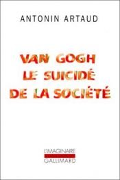 book cover of Van Gogh, le suicidé de la société by Antonin Artaud