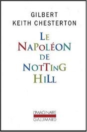 book cover of Le Napoléon de Notting Hill by G. K. Chesterton