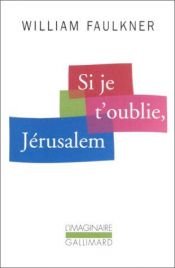 book cover of Si je t'oublie, Jérusalem by William Faulkner