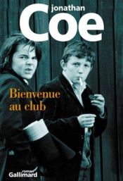 book cover of Bienvenue au club by Jonathan Coe
