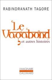book cover of Le vagabond by Rabindranath Tagore