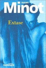 book cover of Extase by Susan Minot