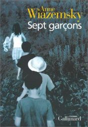 book cover of Sept garçons by Anne Wiazemsky