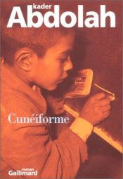 book cover of Cunéiforme (My Father's Notebook) by Kader Abdolah