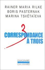 book cover of Correspondance à trois : Eté 1926 by Rainer Maria Rilke