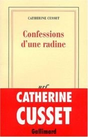book cover of Confession d'une radine by Catherine Cusset