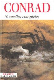 book cover of Nouvelles complètes by Joseph Conrad
