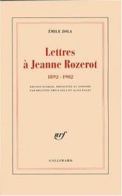 book cover of Lettres à Jeanne Rozerot : 1892-1902 by Emile Zola