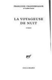 book cover of La voyageuse de nuit by Françoise Chandernagor