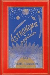 book cover of The Flammarion book of astromony by Camille Flammarion
