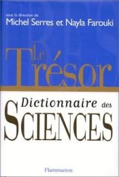 book cover of Le tresor: Dictionnaire des sciences by Michel Serres