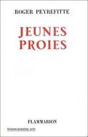 book cover of Jeunes proies by Roger Peyrefitte