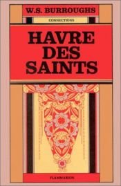 book cover of Havre des saints by William S. Burroughs