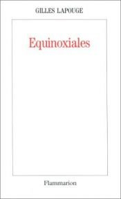 book cover of Équinoxiales by Gilles Lapouge