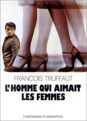 book cover of De man die van vrouwen hield by Francois Truffaut [director]