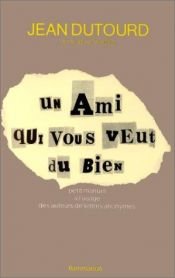 book cover of Un ami qui vous veut du bien by Jean Dutourd