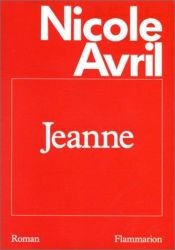 book cover of Jeanne by Nicole Avril