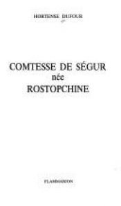 book cover of Comtesse de Segur by Hortense Dufour