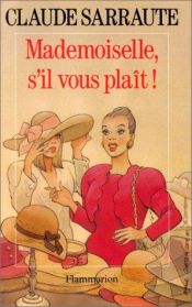 book cover of Mademoiselle, s'il vous plaît by Claude Sarraute