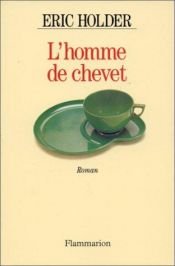 book cover of L'Homme de chevet by Eric Holder
