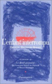 book cover of L'enfant interrompu by Chantal Haussaire-Niquet