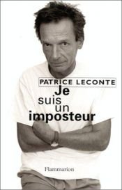 book cover of Je suis un imposteur by Patrice Leconte