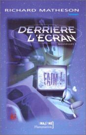book cover of Derrière l'ecran by Richard Matheson